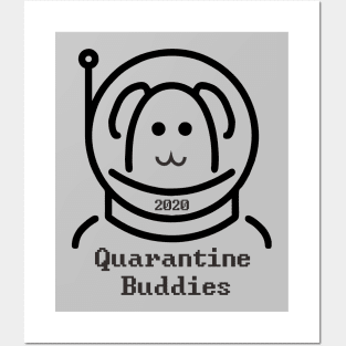 Quarantine Buddies 2020! Posters and Art